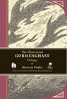 Peake, M: Illustrated Gormenghast Trilogy - Mervyn Peake - 9781590207178