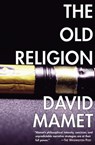 The Old Religion - David Mamet - 9781590209660