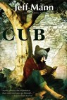 Cub - Jeff Mann - 9781590213391