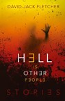 Hell is Other People - David-Jack Fletcher - 9781590215876