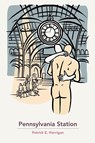 Pennsylvania Station - Patrick Horrigan - 9781590216361