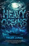 Heavy Oceans - Tyler Jones - 9781590217627
