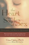 The Heart and Soul of Sex - Gina Ogden - 9781590304563