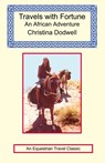 Travels with Fortune - an African Adventure - Christina Dodwell - 9781590482131