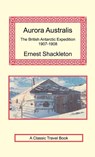 Aurora Australis - Sir Ernest Shackleton - 9781590482421