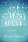 The Glitter Scene - Monika Fagerholm - 9781590514207