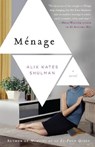 Menage - Alix Kates Shulman - 9781590515211