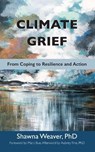 Climate Grief - Shawna (Shawna Weaver) Weaver - 9781590567166