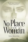 No Place for a Woman - Debra Maria (Debra Maria Flint) Flint - 9781590567227