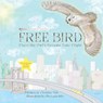 Free Bird - Christine (Christine Mott) Mott - 9781590567456
