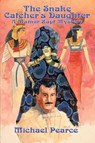 Snake Catcher's Daughter - PEARCE,  Michael - 9781590581148