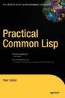 Seibel, P: Practical Common LISP - Peter Seibel - 9781590592397