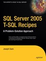 SQL Server 2005 T-SQL Recipes - SACK,  Joseph - 9781590595701