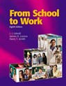 From School to Work - LITTRELL,  J. j. ; Lorenz, James H. ; Smith, Harry T. - 9781590709368