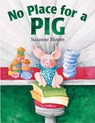 No Place for a Pig - BLOOM,  Suzanne - 9781590780473