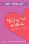 Writing from the Heart - COWLEY,  Joy - 9781590788028