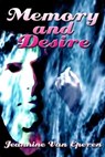 Memory and Desire - Jeannine D. Van Eperen - 9781590883563