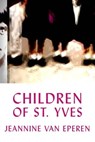 Children Of St. Yves - Jeannine D. Van Eperen - 9781590884676