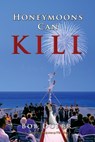 Honeymoons Can Kill - Bob Doerr - 9781590953143