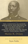 The Condition, Elevation, Emigration, and Destiny of the Colored People of the United States - Martin R. Delany - 9781591021599
