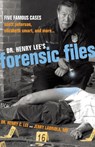 Dr. Henry Lee's Forensic Files - Henry C. Lee ; Jerry Labriola - 9781591024095