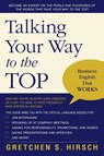 Talking Your Way to the Top - Gretchen S. Hirsch - 9781591024613