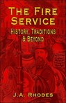 The Fire Service - J.A. Rhodes - 9781591139645