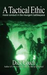 A Tactical Ethic - Dick Couch - 9781591141372