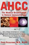 The Science of Ahcc the Science of Ahcc - Fred Pescatore - 9781591202806