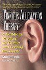 Tinnitus Alleviation Therapy - Maria (Maria Holl) Holl - 9781591203643
