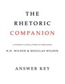 The Rhetoric Companion - Douglas (Pca (Presbyterian Church in America)) Wilson ; N D Wilson - 9781591281030