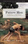 Future Men - Douglas Wilson - 9781591281108