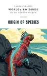 Worldview Guide for Origin of Species - Gordon Wilson - 9781591282303