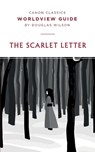 Worldview Guide for The Scarlet Letter - Douglas Wilson - 9781591282501