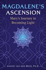 Magdalene's Ascension - Annine van der Meer - 9781591435266