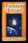 Family of Light - Barbara Marciniak - 9781591439530
