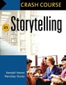 Crash Course in Storytelling - Kendall Haven ; Mary Gay Ducey - 9781591583998