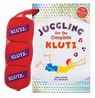 Juggling for the Complete Klutz: 30th Anniv Ed - John Cassidy ; B.C. Rimbeaux - 9781591744481