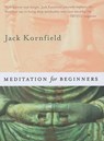 MEDITATION FOR BEGINNERS - Jack Kornfield - 9781591799429