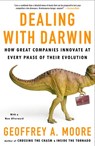 Dealing with Darwin - Geoffrey A. Moore - 9781591842149