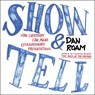 SHOW & TELL - Dan Roam - 9781591848028