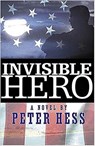 Invisible Hero - HESS,  Peter - 9781591856634