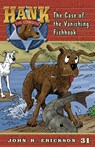 The Case of the Vanishing Fishhook - John R. Erickson - 9781591881315