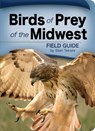 Birds of Prey of the Midwest Field Guide - Stan Tekiela - 9781591932475