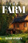 The Farm - Randy O'Brien - 9781592115587