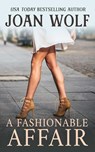 Fashionable Affair - Joan Wolf - 9781592116348