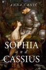 Sophia and Cassius - Anna Canic - 9781592116676