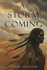 A Storm Coming - Chuck Locklear - 9781592117376