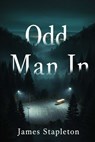 Odd Man In - James Stapleton - 9781592118236