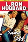 Inky Odds - L. Ron Hubbard - 9781592122868